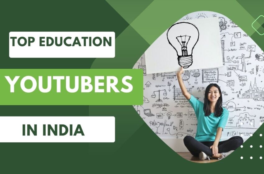  Top Education YouTubers in India 